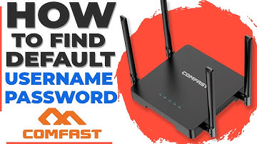 How to find Default username and Password | COMFAST