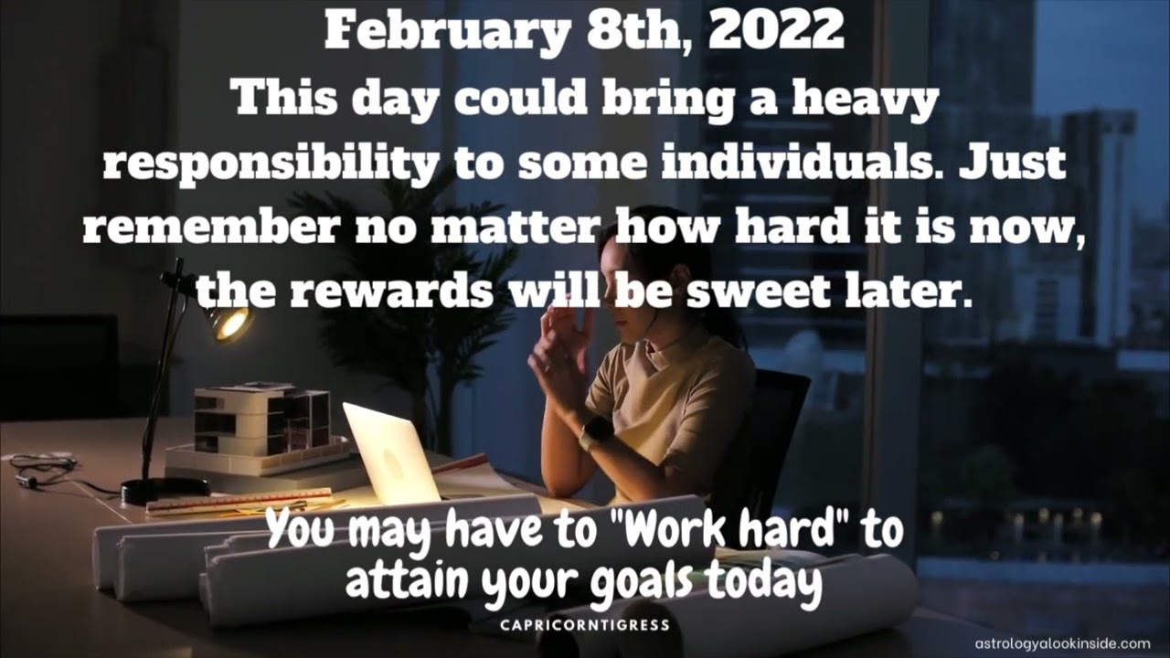 February 8th  2022 - Work Hard Today To Attain Your Goals Tomorrow