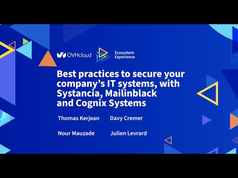 Best practices to secure your company’s IT systems, with Systancia, Mailinblack and Cognix Systems