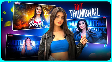 😍How To Make Thumbnail Like  @PAYALGAMING