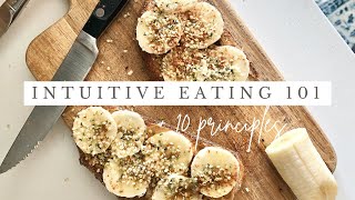 INTUITIVE EATING 101   the 10 principles of eating intuitively