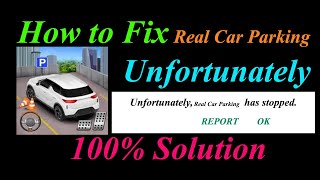 How to fix Real Car Parking App Unfortunately Has Stopped Problem - Real Car Parking Stopped Error screenshot 3