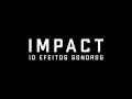 Efeitos sonoros  impacto