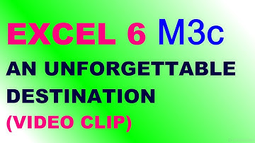 EXCEL 6 for Kaz M3c "AN UNFORGETTABLE DESTINATIONS"