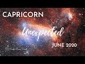 CAPRICORN: The Unexpected  . . . June 2020 | Soul Moon Tarot