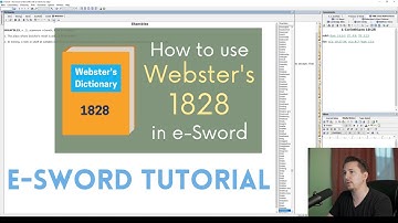 e-Sword Tutorial: How to Use Webster