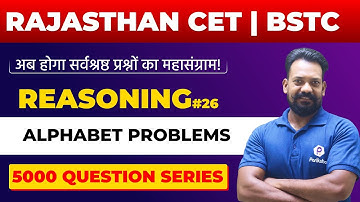 Rajasthan CET Classes Online 2022 | Reasoning | Alphabet Problems | Rajasthan BSTC Reasoning 2022