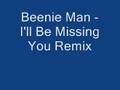 Beenie Man -  I'll Be Missing You Remix