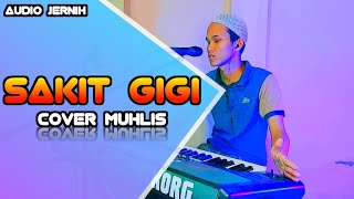 SAKIT GIGI MEGGI Z COVER DANGDUT ORGEN TUNGGAL BY MUHLIS