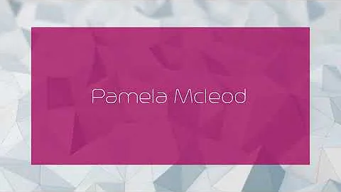 Pamela Mcleod - appearance