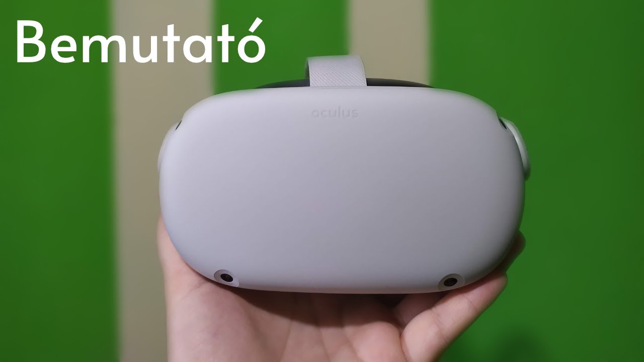 Oculus Quest 2 Bemutató Oculus Quest 2 Bemutató