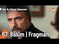 Ben Bu Cihana Sığmazam 67. Bölüm  Fragmanı | "Cezayir bırak... Bitsin artık..."  @atvturkiye