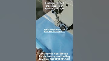 Ultrasonic Non Woven Fabric Cutting and Sealing Machine