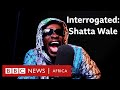 What&#39;s Shatta Wale&#39;s biggest regret in life? BBC Africa