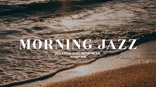 [𝐌𝐎𝐑𝐍𝐈𝐍𝐆 𝐉𝐀𝐙𝐙] 따뜻한 재즈가 도착했습니다💛 l 포근한 감성의 모닝재즈🥰 l RELAXING JAZZ PIANO MUSIC😍
