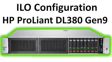 ILO Configuration HP ProLiant DL380 Gen9