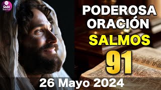 SALMO 91: La Oracion más poderosas de la Biblia | ORACIÓN DE LA MAÑANA | Protección Y Fortaleza