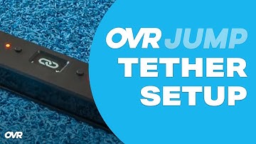 OVR Jump Tether Setup