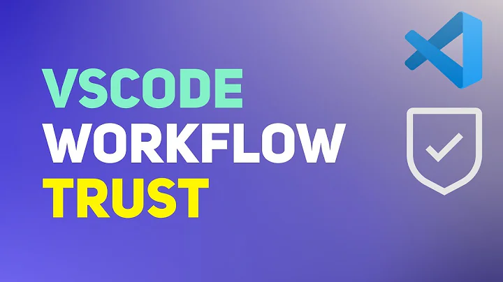 Should You Disable VS Code Workspace Trust | Code Editor Security Settings
