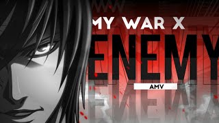 Enemy x My War [AMV] Anime Mv