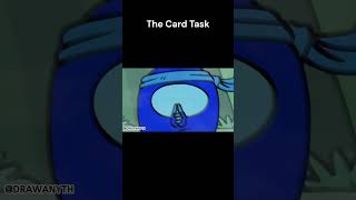 Among Us Animation - The Card Task