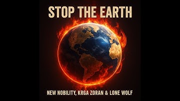 New Nobility - Officiële videoclip van "Stop the Earth"
