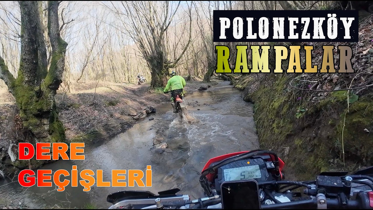 Polonezköy Enduro Rampalar ve Dere Geçişleri