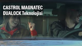 Castrol MAGNATEC | DUALOCK Teknolojisi