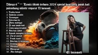 DJBEYCC4 ™ - FUNKOT TERBARU 2024 FUNKY BRUST PUMPIN SEJARAH MUNGKIN BERULANG REQUEST EL LARASATI