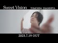TOMOHISA YAMASHITA - &#39;SweetVision&#39; TEASER #3
