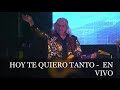 LOS BONDADOSOS EN VIVO 2022  - HOY TE QUIERO TANTO