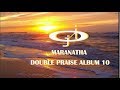 The Maranatha Double Praise 10
