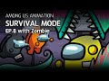 어몽어스 좀비 생존게임모드 EP8 애니메이션 | Among us animation Survival mode EP8 with zombie