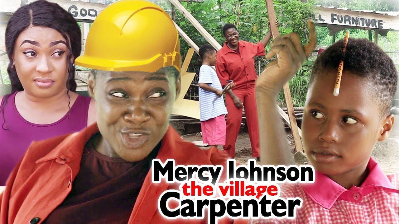 Download MERCY JOHNSON THE CARPENTER Season 7 & 8 (New Movie) - 2019 Latest Nigerian Nollywood Movie Full HD