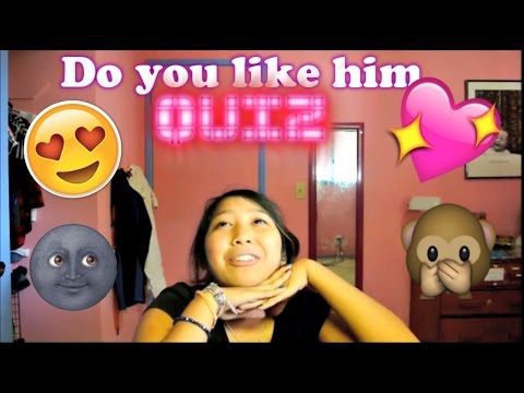 Do You Like Him Quiz Youtube