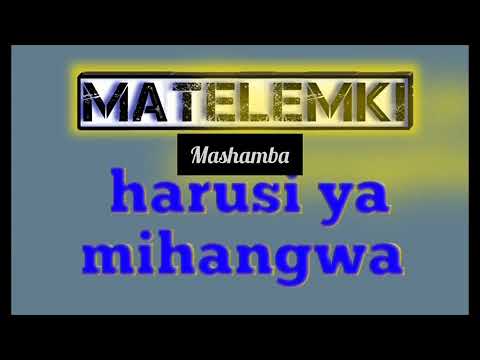 MATELEMKI MASHAMBA HARUSI YA MIHANGWA OFFICIAL AUDIO J TOUCH STUDIO