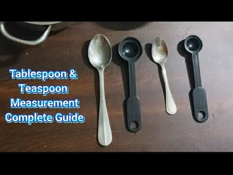 Difference between Teaspoon and Tablespoon