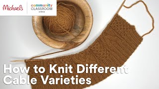 Online Class: How to Knit Different Cable Varieties | Michaels screenshot 2