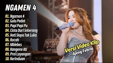 Ajeng Febria - NGAMEN 4 - GULU PEDOT - PAPI PAPI PU || LAGU DANGDUT TERBARU