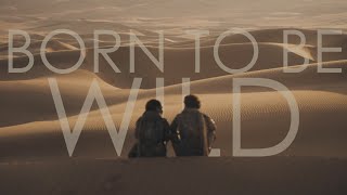 Dune | Born to be Wild