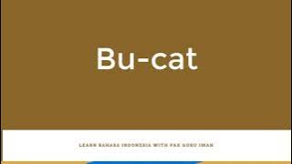How to Pronounce Bucat in the Indonesian Language