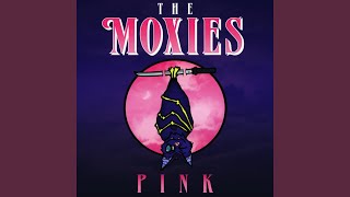 Video thumbnail of "The Moxies - Close Your Eyes"