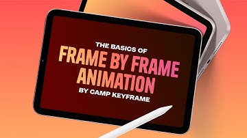 Animating Frame by Frame - The Basics