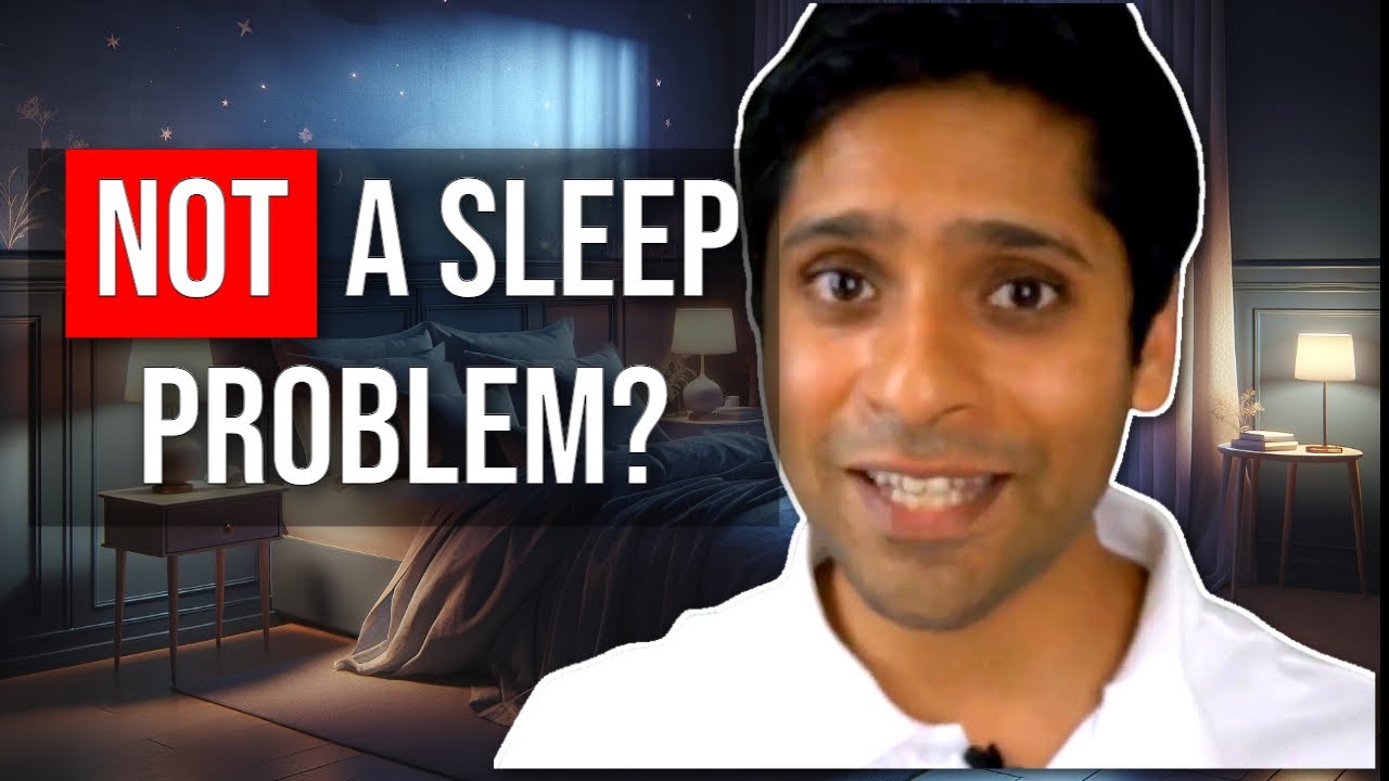 Your Sleep Problem is Nothing to do with Sleep?