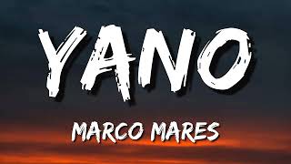 Marco Mares - yano (Letra\Lyrics)