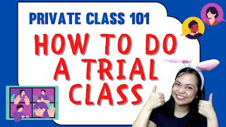 [PRIVATE CLASS] TRIAL CLASS TIPS: How to Have More Private Class Students