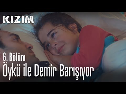 Öykü ile Demir barışıyor - Kızım 6. Bölüm