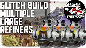 Glitching In Mulitiple Large Refiners | Captain Steve | No Man