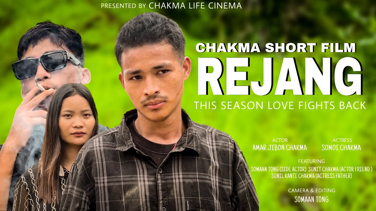 REJANG | Chakma Romantic Short Film | Amar Jibon & Somoi |  @the_epic_somaan 