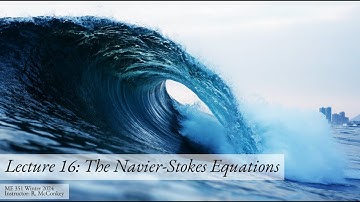 Fluid Mechanics 1 | Lecture 16 - The Navier-Stokes Equations